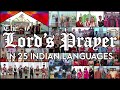 THE UNIVERSAL PRAYER – commonly known as “The Lord’s Prayer” in 25 Indian Languages