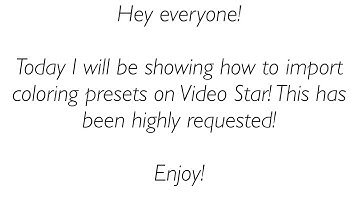 How To Import Coloring Presets On Video Star! - editing tutorials!