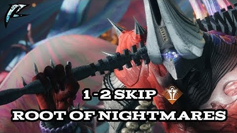 1-2 Skip in Root of Nightmares