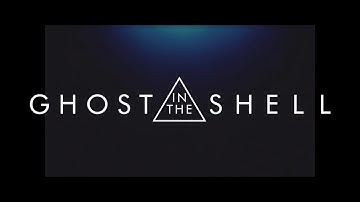 Ghost in the shell (2017) - King Of My Castle