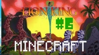Minecraft - The Lion King #6 - ЖИРАФ? о_О
