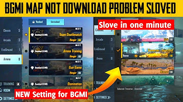BATTLEGROUNDS MOBILE INDIA MAP NOT DOWNLOADING PROBLEM | BGMI MAPS NOT DOWNLOAD PROBLEM SOLUTION