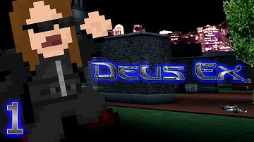 Deus Ex #1 | Training