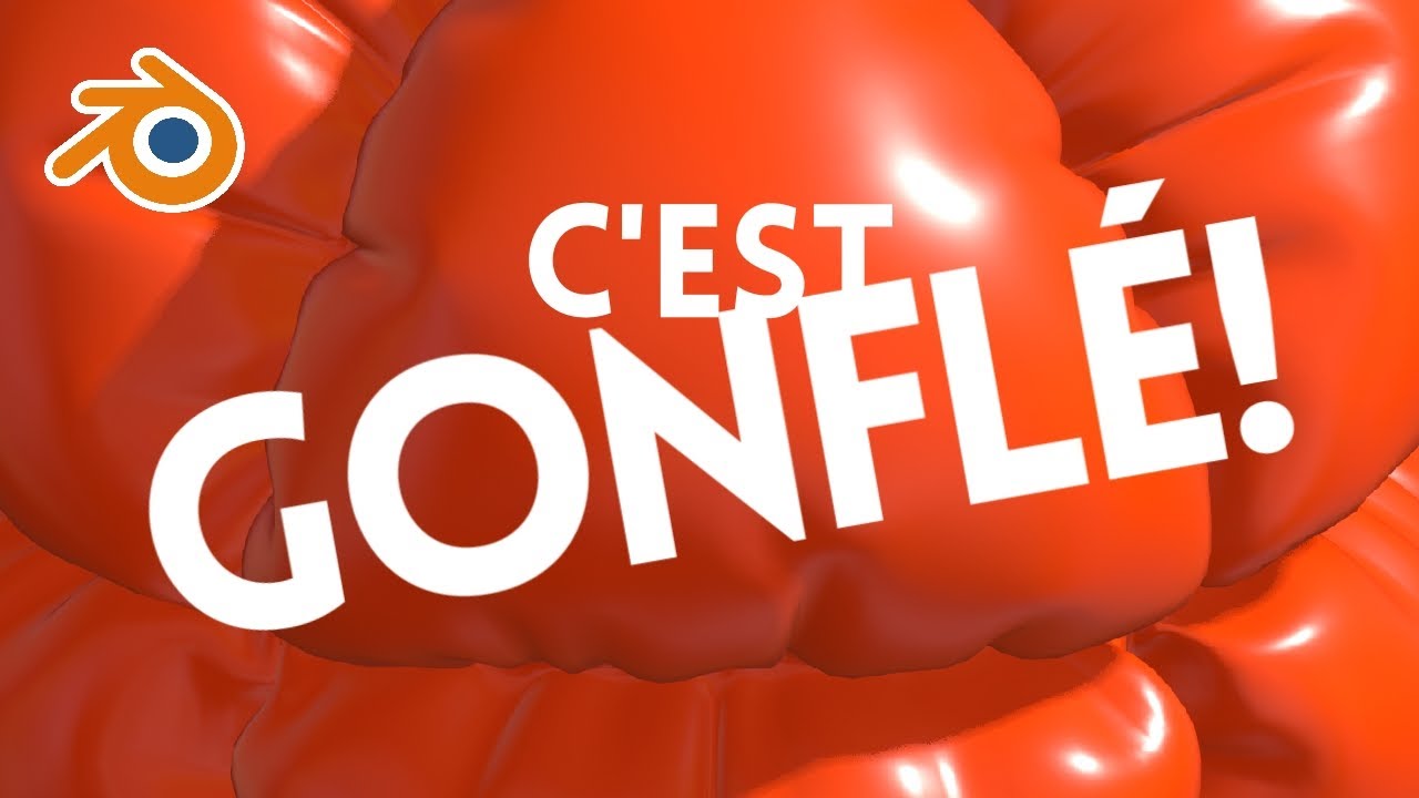 Blender c'est gonflé !