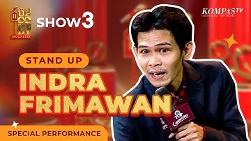 SPECIAL PERFORMANCE: Indra Frimawan Sebelum Hiatus | SHOW #3 SUCI 11