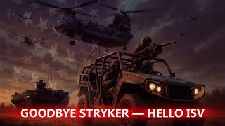 U.S. Army Converts 81st Stryker Brigade into First Mobile Brigade — Goodbye Strykers, Hello ISVs