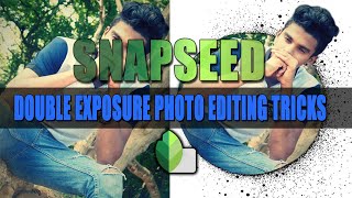 Snapseed Double Exposure Photo Editing Tricks | Mobile Photo Editing Tutorial EP - 01 | SNAPSEED screenshot 1