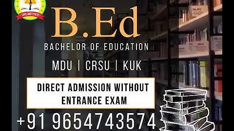 B.ed Admission Uttam Nagar | MDU , KUK, CRSU | 9654743574