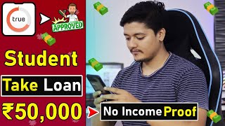 Take ₹50k Loan Without IncomeProof | Best Student Loan App In 2022 | True Balance Se Loan Kaise Le 🤑 screenshot 4