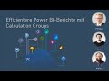 Effizientere Power BI Berichte mit Calculation Groups