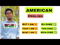 American english how to sound like natives