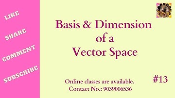 13. Basis and Dimension of a Vector Space