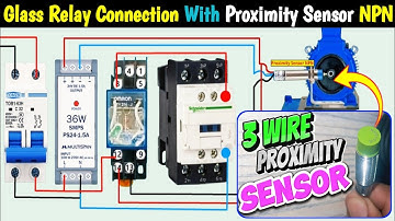 MY2N Glass Relay Connection With 3 Wire Proximity Sensor NPN in Urdu/Hindi @MianElectric
