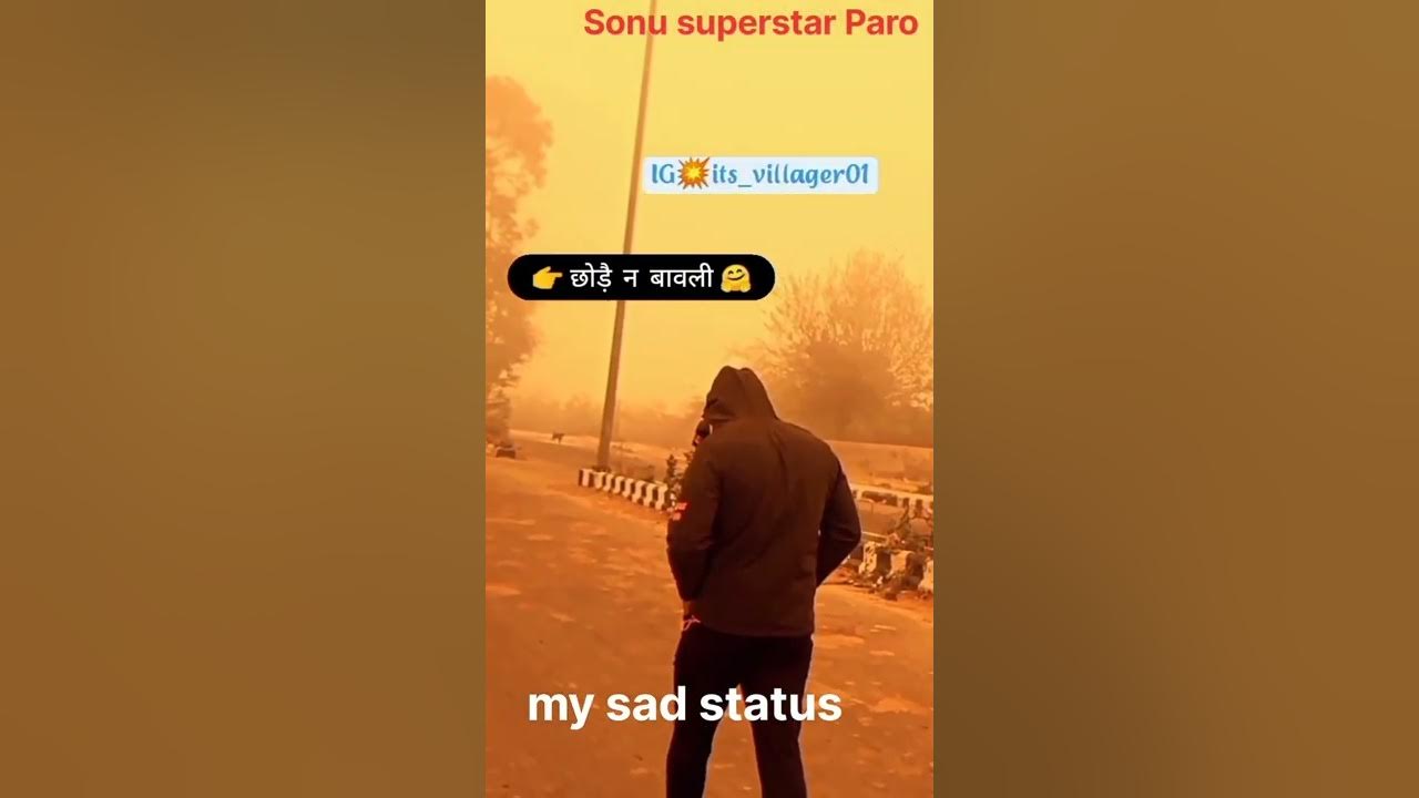 my sad status Instagram sad status WhatsApp YouTube