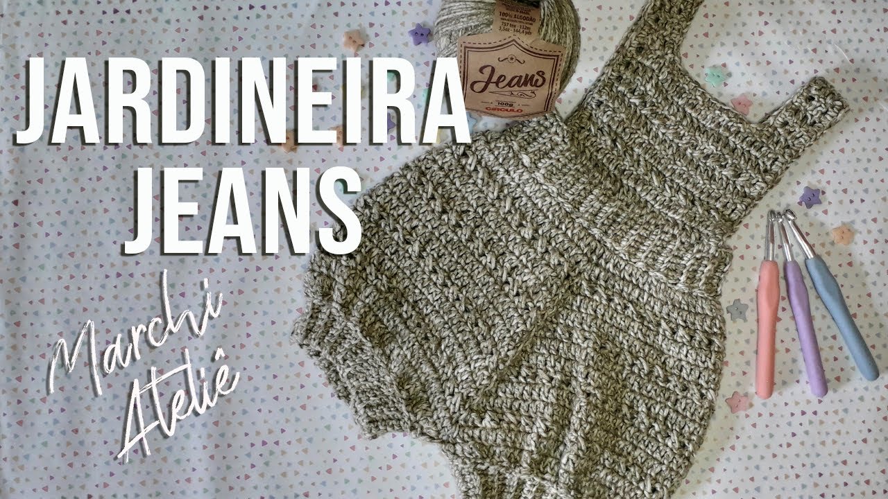 Crochê para iniciante - Jardineira Jeans