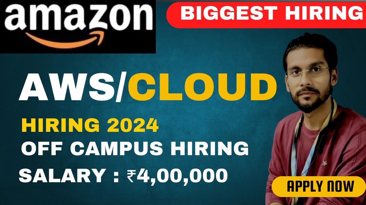 Amazon Hiring 2024 Batch | AWS / Cloud Associate | Job Openings For ...