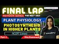 Photosynthesis in Higher Plants -1 | Final Lap Revision for NEET 2021 | NEET Biology | Ritu Rattewal