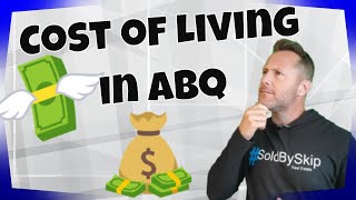 Cost of Living in Albuquerque: Is moving to New Mexico affordable?