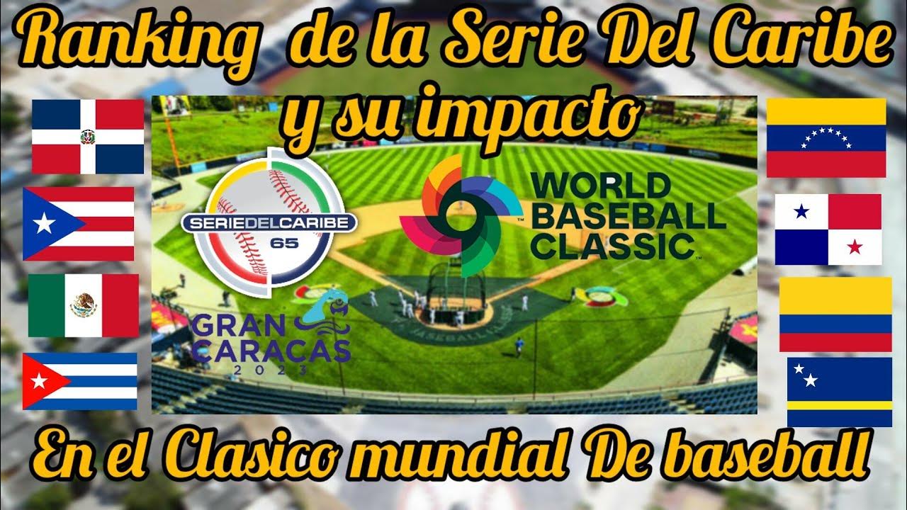 Ranking de Serie del Caribe podria tener impacto en el Clasico Mundial