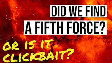 Hold Up. Did We Really Just Find a ‘Fifth Force’?