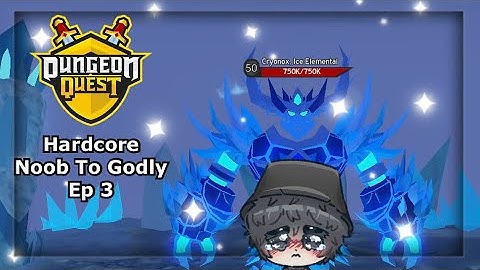 ITS GETTING HARD ALREADY?! Dungeon Quest HARDCORE Noob To Godly Ep 3