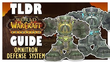 TLDR OMNITRON DEFENCE SYSTEM Normal + Heroic Guide - Blackwing Descent | Cataclysm Classic