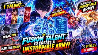 Details Everyone Awakens 1 TALENT… But He Can FUSE ANYTHING to Build an UNSTOPPABLE ARMY! 😱🔥 | Manhwa Recap Guide
