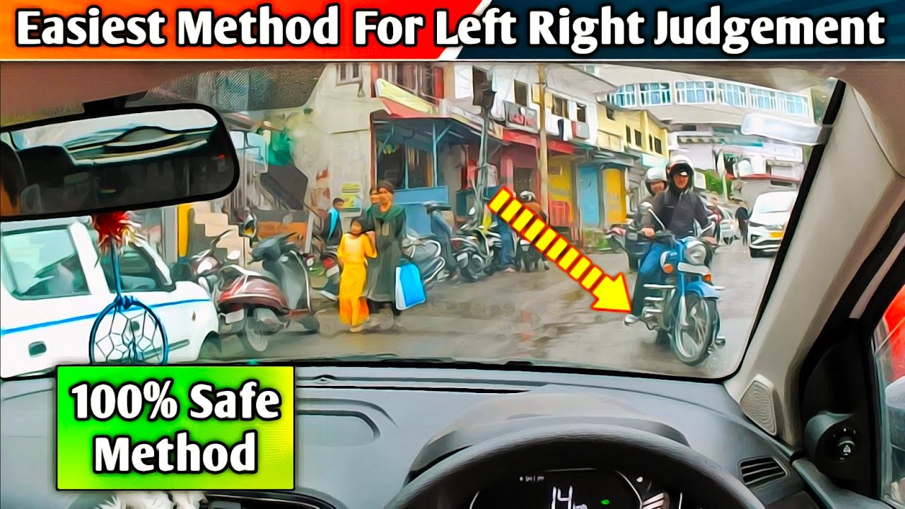 How To Master Left Right Driving Judgement 100% Safe Method For ...