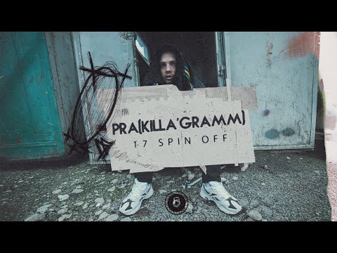 Pra(Killa'Gramm) - 17 Spin Off Battle