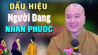 Dấu Hiệu Người Đang Nhận Phước"Và Người CÓ PHƯỚC"Thầy Thích Pháp Hòa