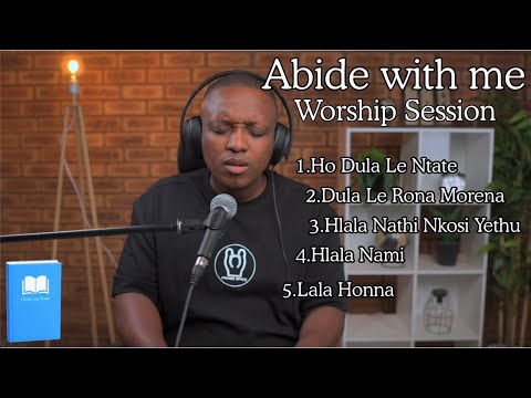 Difela Tsa Sione Worship Hymns Session Abide With Me Hymns Praise Space 