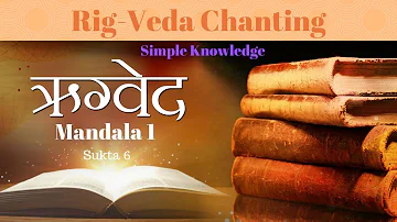 Rigveda Chanting Mandala 1 Sukta 6