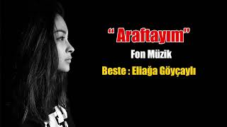 Araftayım- Fon müziği (en çok dinlenen fon müzikler) Beste Eliağa Göyçaylı Resimi