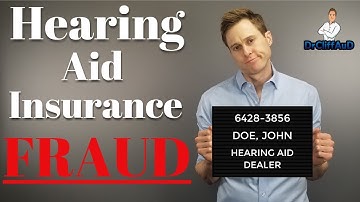 Hearing Aid Insurance FRAUD