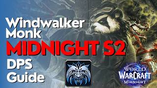 Windwalker Monk Midnight Season 2 Beginner Raid M Guide