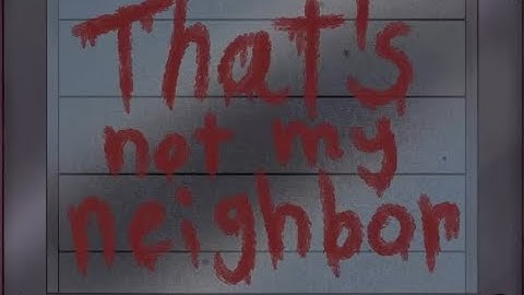 Thats not my neighbor part 1 Arcade mode