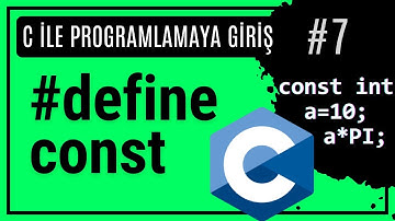 Sabitler, Const ve Define Komutu | C Programlama Dersleri #7