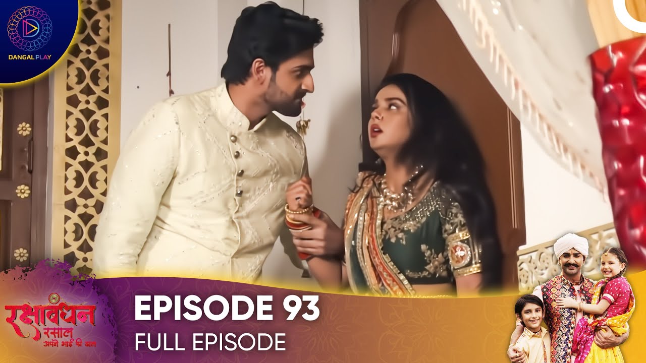 Rakshabandhan - Episode 93