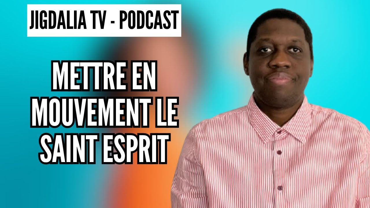 Le Saint Esprit en action - Jigdalia TV