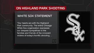 The White Sox's statement on Highland Park shooting
