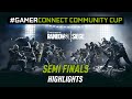 #GamerConnect Community Cup R6S ✦ Semi Finals Highlights