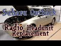 How To Replace Subaru Outback Radio Headunit (Step-by-Step)