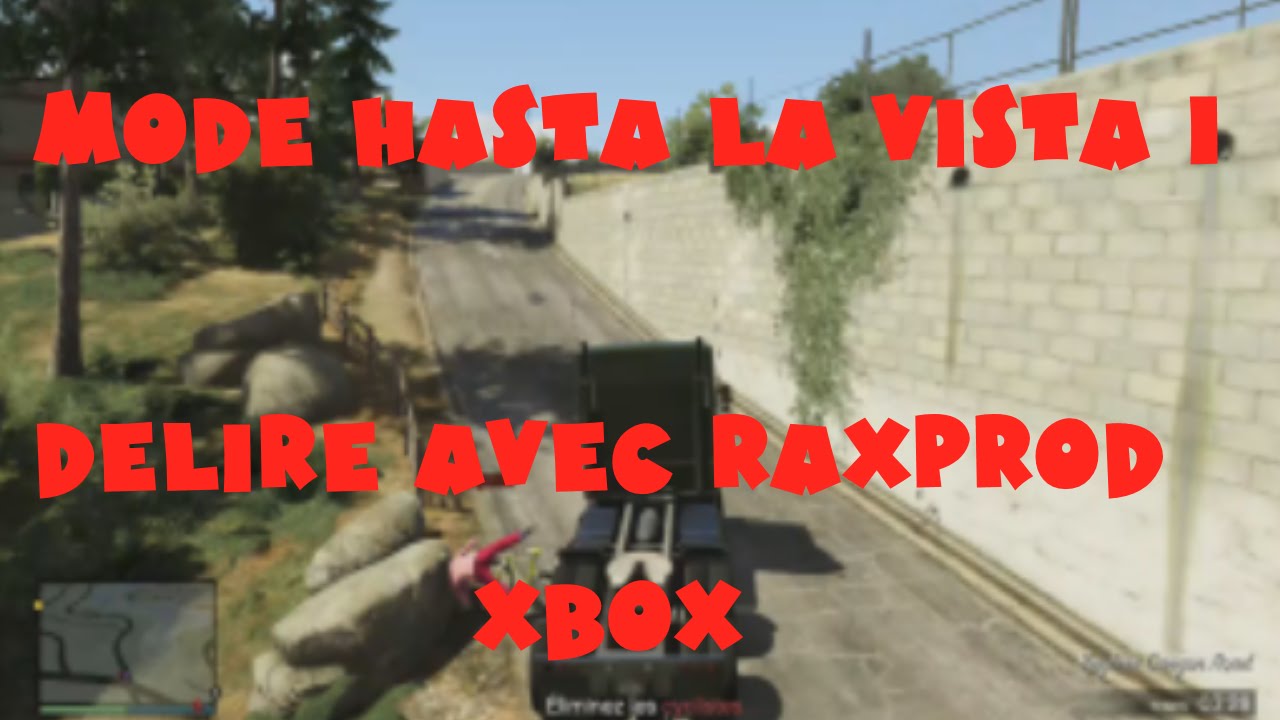 GTA 5 MODE HASTA LA VISTA 1 HD XBOX YouTube GTA 5 MODE HASTA LA VISTA 1 HD XBOX YouTube