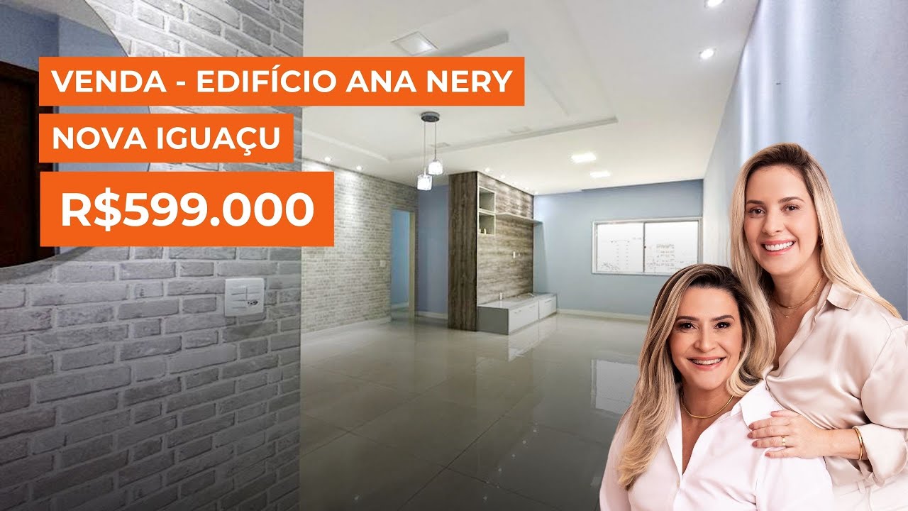 APARTAMENTO PARA VENDA EM NOVA IGUAÇU | EDIFÍCIO ANA NERY | CASAS MODERNAS IMÓVEIS