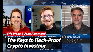 The Keys to Hack-Proof Crypto Investing | Eric Wade & John Hammond