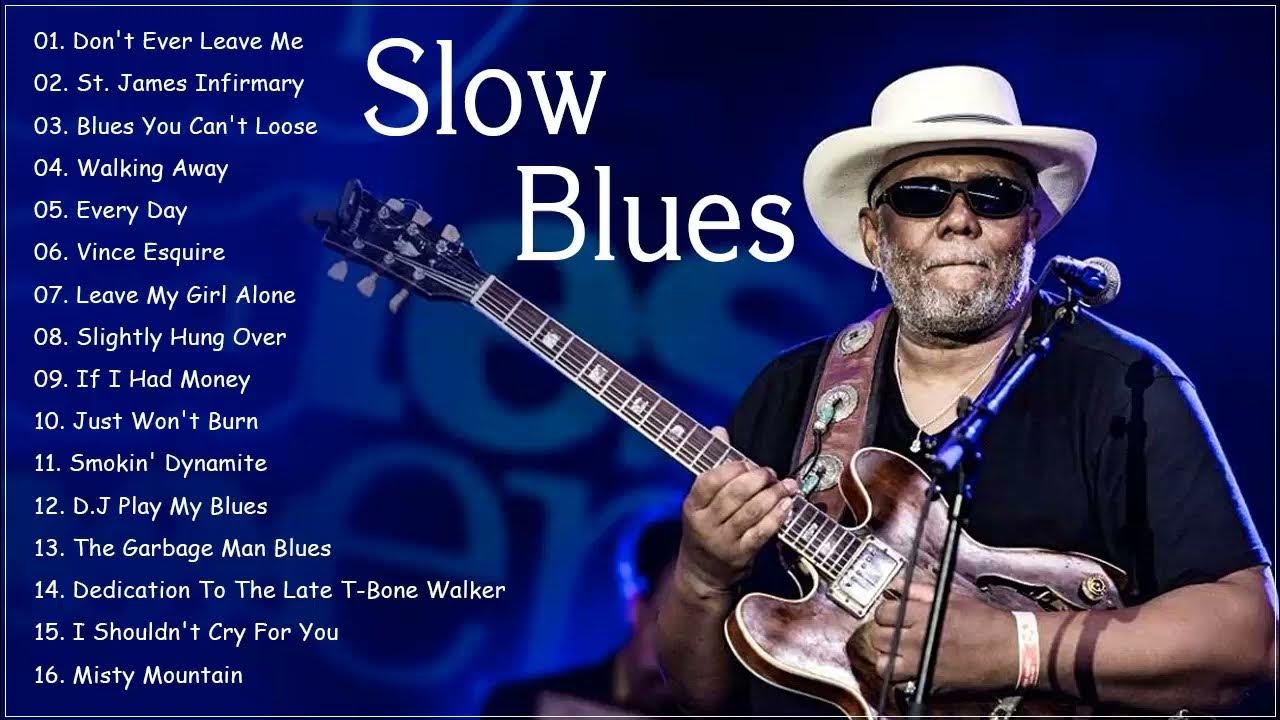 Best blues music. Slow Blues. Slow Blues Blues Ballads. Relaxing Slow Blues. Музыка Slow Blues.