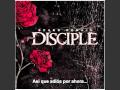 Disciple - Things Left Unsaid (sub. esp)