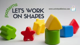 Shapes: Patterns, Ages 4-5 (Part 6/6)
