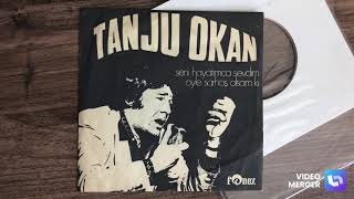 Tanju Okan - Seni Hayatımca Sevdim / Öyle Sarhoş Olsam Ki