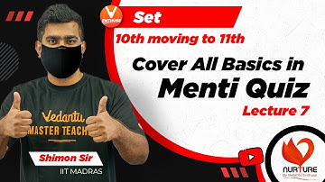 Sets | Cover All Basics in Menti Quiz L7| Nurture | Class 11 Maths | JEE 2023 | Shimon Sir | Vedantu